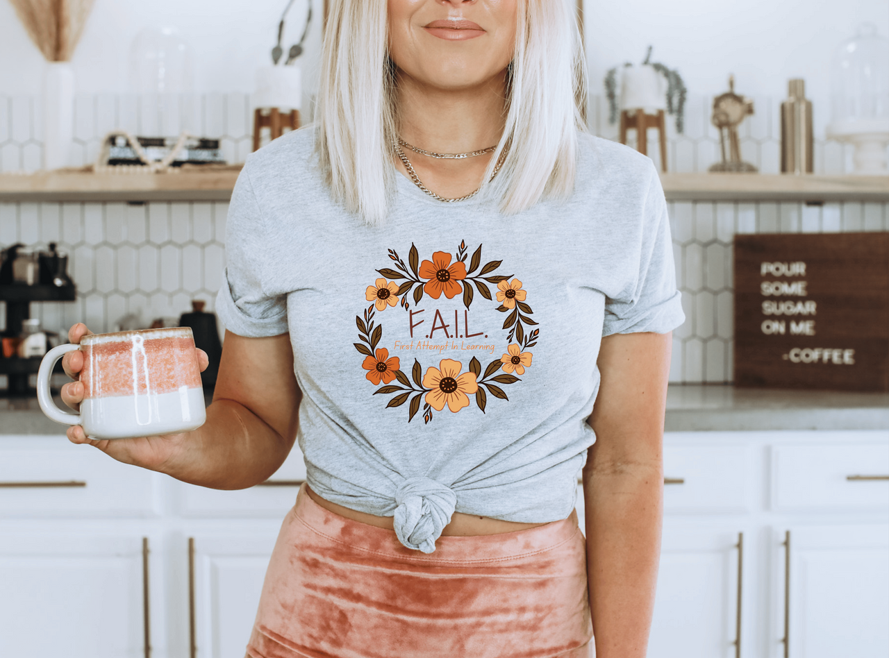 Boho FAIL Acronym T-Shirt – First Attempt In Learning, Floral Empowerment Tee