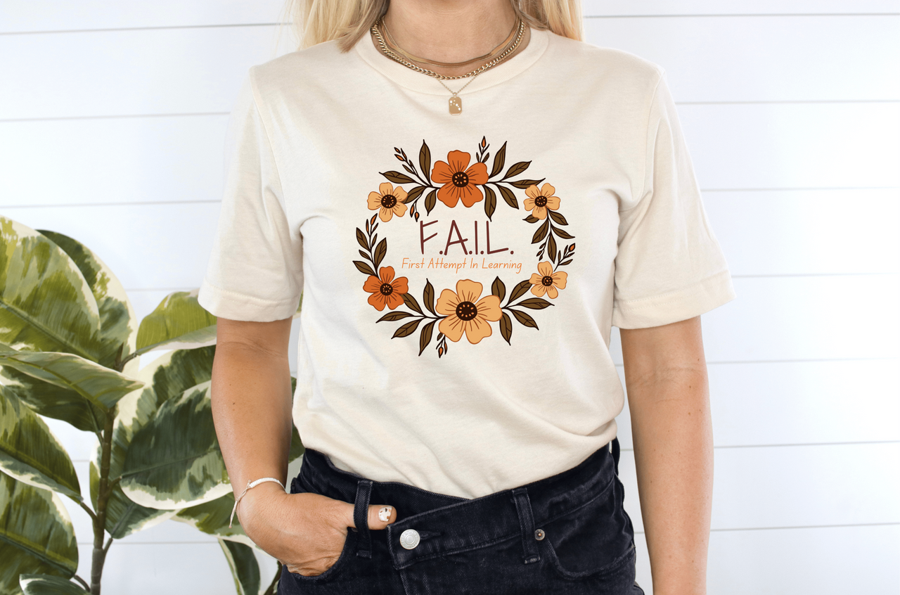 Boho FAIL Acronym T-Shirt – First Attempt In Learning, Floral Empowerment Tee