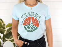 Thumbnail for Positive Affirmation T-Shirt, TRAUMA Awareness, Healing & Acceptance