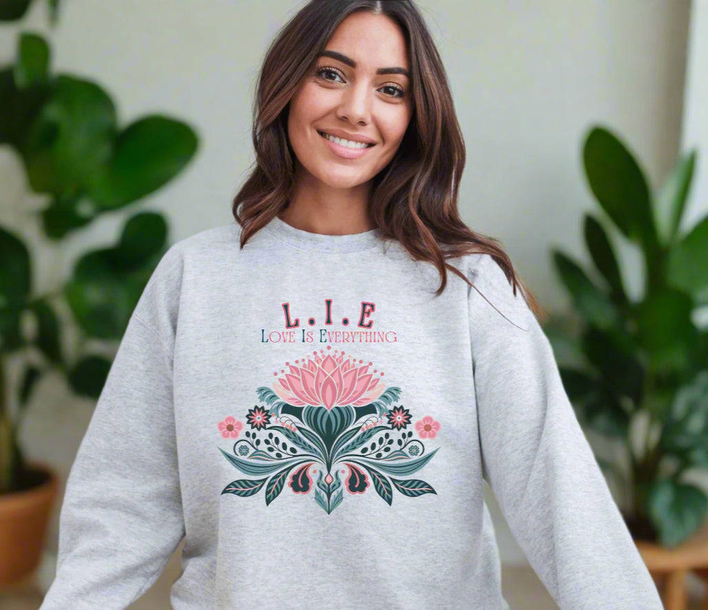 Spiritual Lotus Sweatshirt, Love Is Everything, Mindfulness & Healing